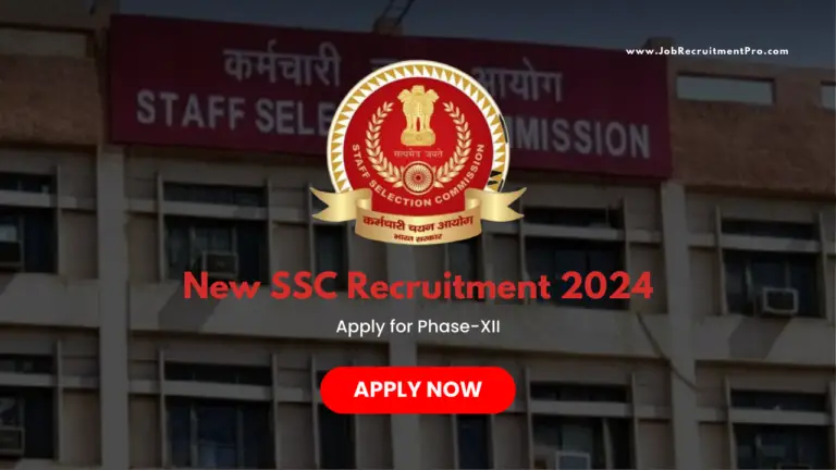 New SSC Recruitment 2024: Apply for Phase-XII